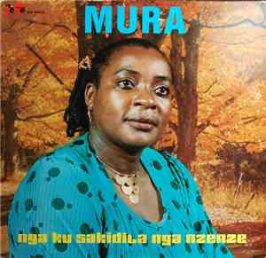 Mura  - Nga Ku Sakidila Nga Nzenze