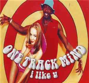 One Track Mind  - I Like U
