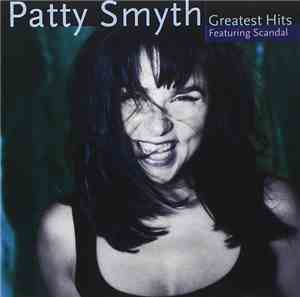 Patty Smyth Featuring Scandal  - Greatest Hits