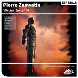 Pierre Zamyatin - Electric Envoy EP