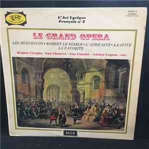 Régine Crespin, Guy Chauvet, Guy Fouche, Adrien Legros, Jean Allain, L'Orch ...