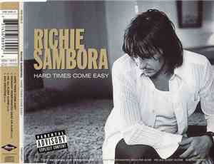 Richie Sambora - Hard Times Come Easy