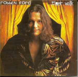 Robben Ford - Tiger Walk