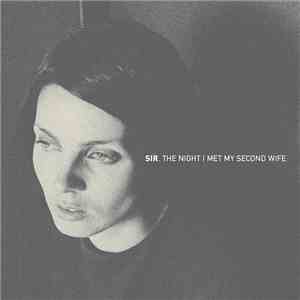 Sir  - The Night I Met My Second Wife