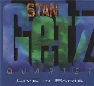 Stan Getz Quartet - Live In Paris