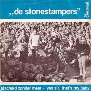 Stonestampers, De - Afscheid Zonder Meer / Yes Sir, That's My Baby