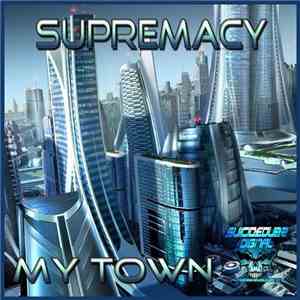 Supremacy  - My Town