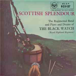 The Regimental Band And Pipes And Drums Of The Black Watch (Royal Highland  ...