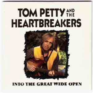 Tom Petty And The Heartbreakers - Into The Great Wide Open