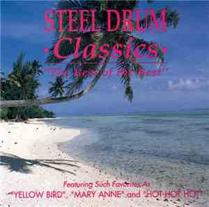 Unknown Artist - Steel Drum Classics - The Best Of The Best