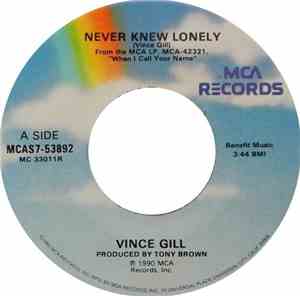 Vince Gill - Never Knew Lonely / Riding The Rodeo