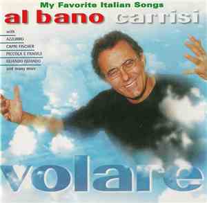 Al Bano Carrisi - Volare (My Favorite Italian Songs)