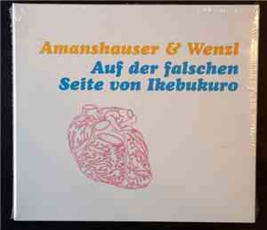 Amanshauser & Wenzl - Auf Der Falschen Seite Von Ikebukuro