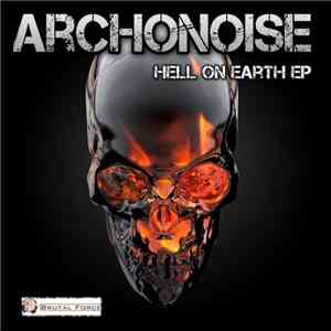 Archonoise - Hell On Earth EP