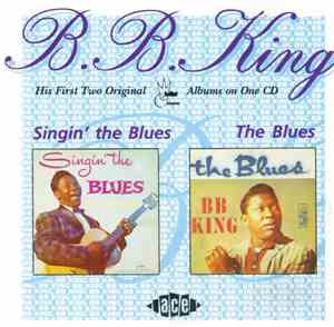 B.B. King - Singin' The Blues/The Blues
