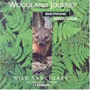Bernie Krause - Woodland Journey