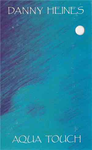 Danny Heines - Aqua Touch