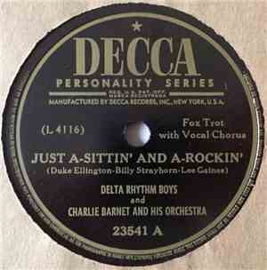 Delta Rhythm Boys And  Charlie Barnet And His Orchestra - Just A-Sittin' An ...