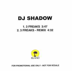 DJ Shadow - 3 Freaks