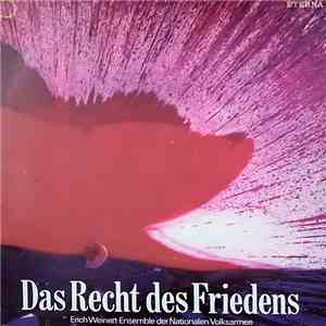 Erich-Weinert-Ensemble Der Nationalen Volksarmee - Das Recht Des Friedens / ...