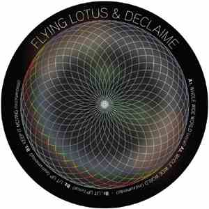 Flying Lotus & Declaime - Whole Wide World / Lit Up / Keep It Moving
