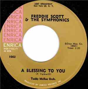 Freddie Scott & The Symphonics - A Blessing To You / Come On Honey