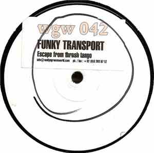 Funky Transport - Escape From Thrash Tango