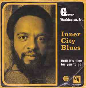 Grover Washington, Jr. - Inner City Blues