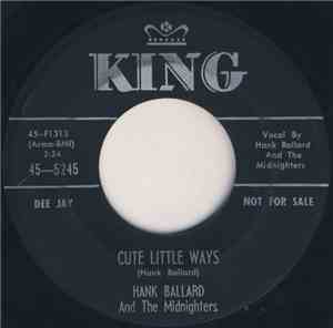Hank Ballard & The Midnighters - Cute Little Ways / House With No Windows
