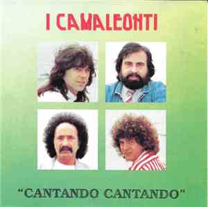 I Camaleonti - Cantando Cantando