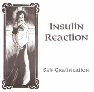 Insulin Reaction - Self-Gratification