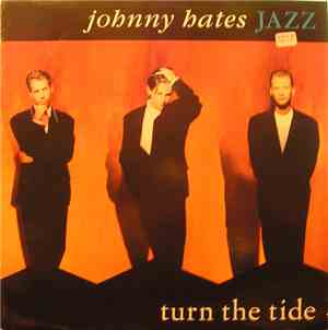 Johnny Hates Jazz - Turn The Tide