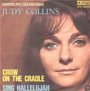 Judy Collins - Crow On The Cradle / Sing Hallelujah
