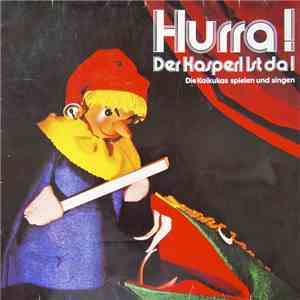 Kaikukas - Hurra! Der Kasperl Ist Da