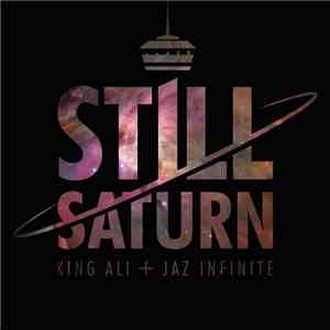 King Ali + Jaz Infinite - Still Saturn