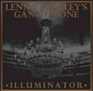 Lenny Lashley's Gang Of One - Illuminator