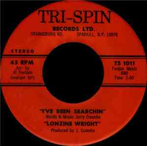 Lonzine Wright - I've Been Searchin'  /  Can't Go Through These Changes