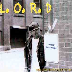 L.O.R.D. - Proper Introduction