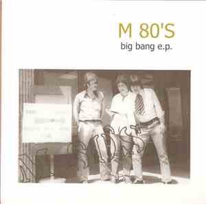 M 80'S - Big Bang E.P.