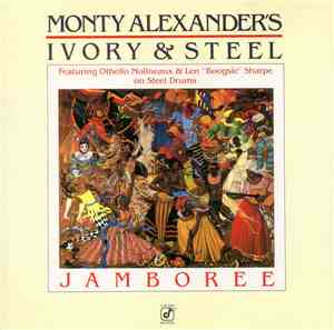 Monty Alexander's Ivory & Steel - Jamboree