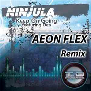 Ninjula featuring Des  - Keep On Going (Aeon Flex Remix)