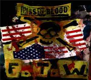 Piss N' Blood - F.T.W.