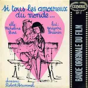 Robert Brummel - Si Tous Les Amoureux Du Monde