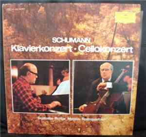 Robert Schumann ; Mstislav Rostropovich, Svjatoslav Richter - Klavierkonzer ...