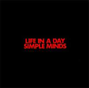 Simple Minds - Life In A Day