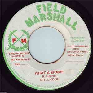 Still Cool / The Militants -  What A Shame