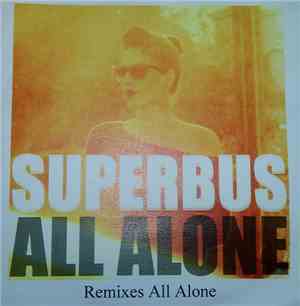 Superbus  - All Alone (Remix)