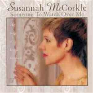 Susannah McCorkle - Someone To Watch Over Me - The Songs Of George Gershwin