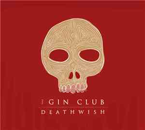 The Gin Club - Deathwish