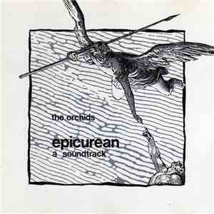 The Orchids  - Epicurean - A Soundtrack